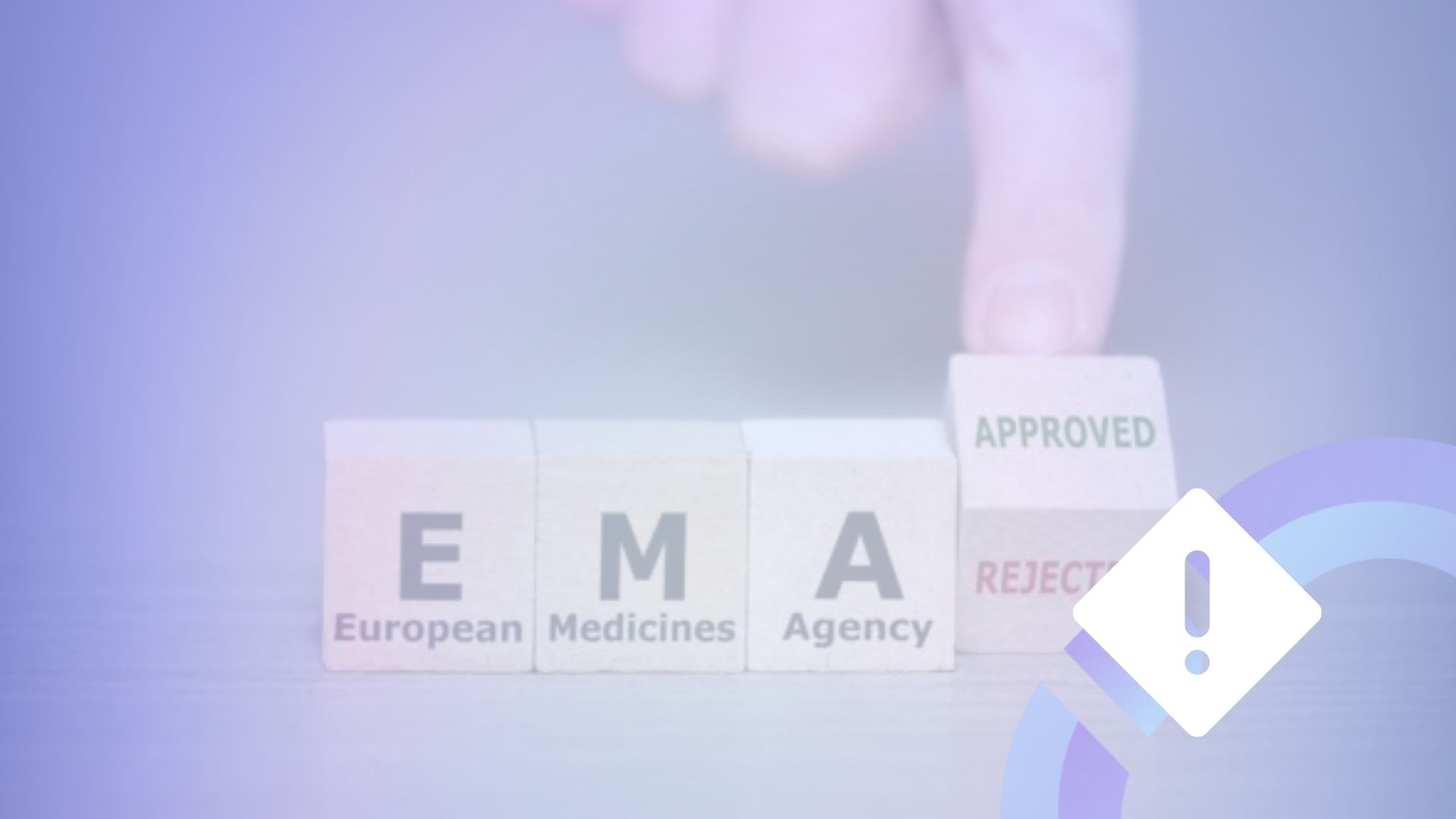 Venture Decision insight Wooden blocks spelling out European Medicines Agency with approved and rejected labels, illustrating the PRIME in drug development application decision process